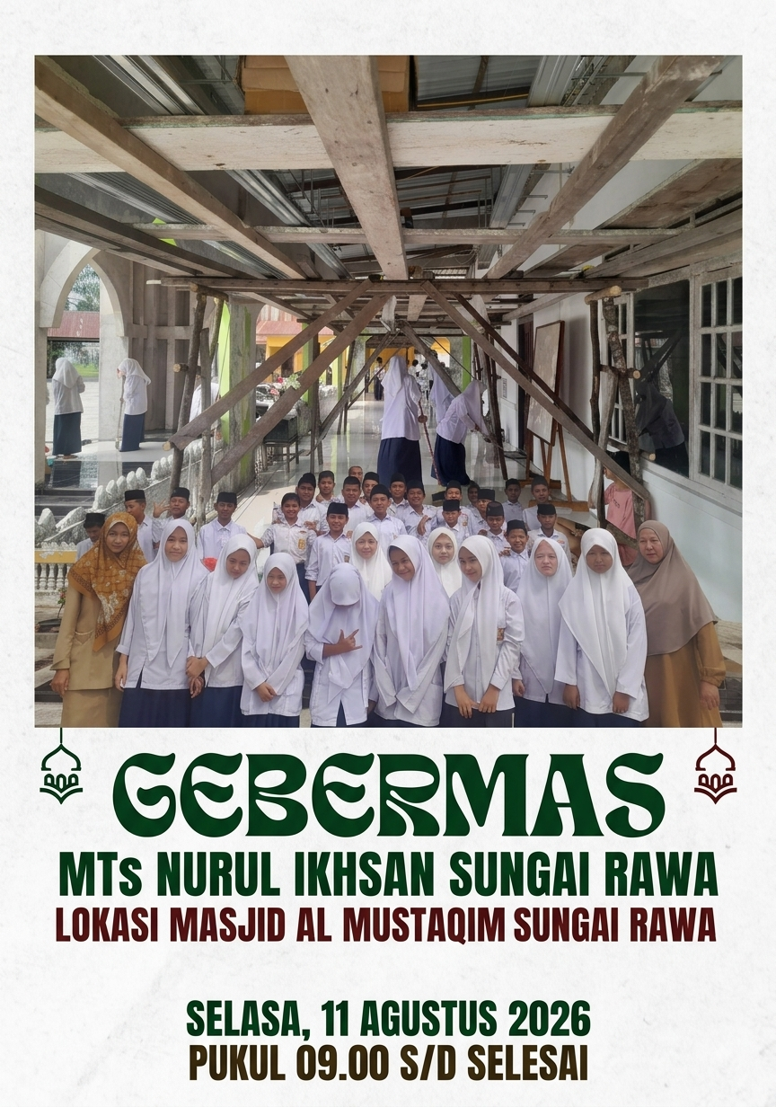 Gerakan Bersih-Bersih Masjid di MASJID AL MUSTAQIM SUNGAI RAWA, Kecamatan Sungai Apit — Aksi Seluruh siswa dan Siswi, Majelis Guru dan TU